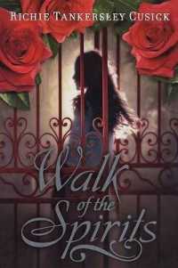 Walk of the Spirits -- Paperback / softback