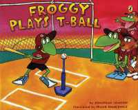 Froggy Plays T-ball (Froggy)
