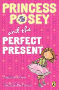 Princess Posey and the Perfect Present : Book 2 (Princess Posey, First Grader)