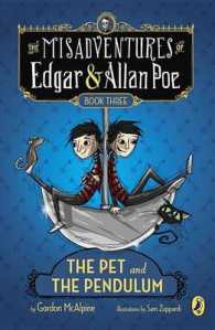 The Pet and the Pendulum (Misadventures of Edgar and Allan Poe) （Reprint）