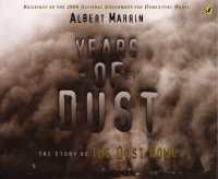 Years of Dust : The Story of the Dust Bowl