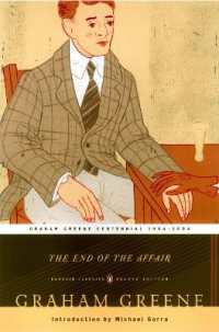 グレアム・グリ－ン『情事の終り』(原書)<br>The End of the Affair : (Penguin Classics Deluxe Edition) (Penguin Classics Deluxe Edition)