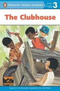 The Clubhouse (Penguin Young Readers. Level 3) （Reprint）