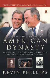 American Dynasty : Aristocracy, Fortune, and the Politics of Deceit in the House of Bush