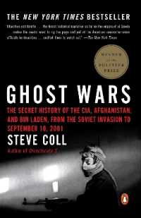 『アフガン諜報戦争　ＣＩＡの見えざる闘い　ソ連侵攻から９.11前夜まで』（原書）<br>Ghost Wars : The Secret History of the CIA, Afghanistan, and bin Laden, from the Soviet Invasion to September 10, 2001 (Pulitzer Prize Winner)