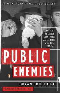 公共の敵：アメリカにおける犯罪の増加とＦＢＩの誕生　1933-34年<br>Public Enemies : America's Greatest Crime Wave and the Birth of the FBI, 1933-34