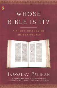 Whose Bible Is It? : A Short History of the Scriptures