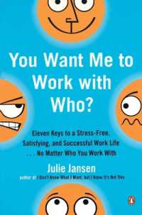 You Want Me to Work with Who? : Eleven Keys to a Stress-Free, Satisfying, and Successful Work Life . . . No Matt er Who You Work with