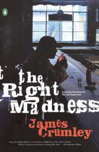 ジェ－ムズ・クラムリ－『正当なる狂気』（原書）<br>The Right Madness