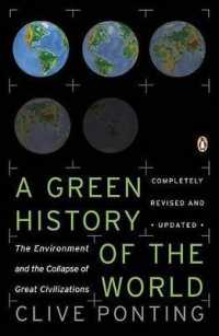 A New Green History of the World : The Environment and the Collapse of Great Civilizations （Revised）