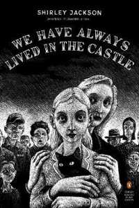 シャーリー・ジャクソン『ずっとお城で暮らしてる』（原書）<br>We Have Always Lived in the Castle : (Penguin Classics Deluxe Edition) (Penguin Classics Deluxe Edition)