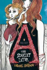 The Scarlet Letter : (Penguin Classics Deluxe Edition) (Penguin Classics Deluxe Edition)