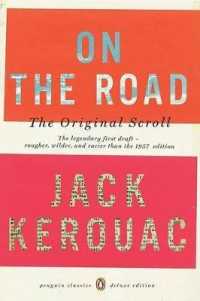 ケルアック『オン・ザ・ロード』ドラフト<br>On the Road: the Original Scroll : (Penguin Classics Deluxe Edition) (Penguin Classics Deluxe Edition)