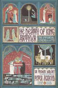 The Death of King Arthur : The Immortal Legend (Penguin Classics Deluxe Edition) (Penguin Classics Deluxe Edition)