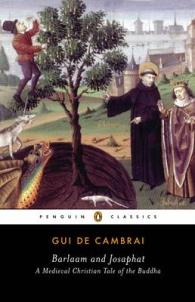 Barlaam and Josaphat: A Christian Tale of the Buddha