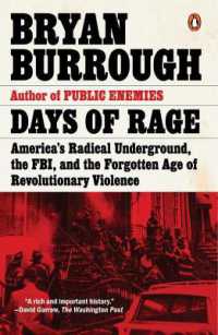 Days of Rage : America's Radical Underground, the FBI, and the Forgotten Age of Revolutionary Violence