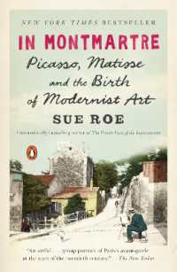 In Montmartre : Picasso, Matisse and the Birth of Modernist Art