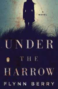 Under the Harrow : A Novel