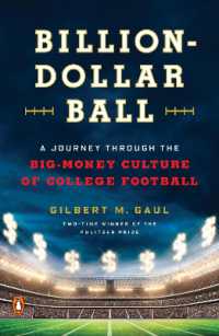 Billion-Dollar Ball : A Journey through the Big-Money Culture of College Football