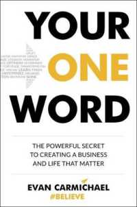Your One Word : The Powerful Secret to Creating a Business and Life That Matter