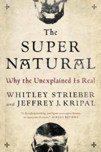The Super Natural : Why the Unexplained is Real (The Super Natural)