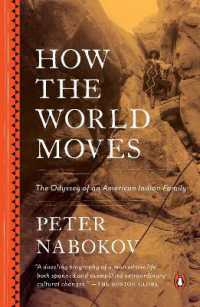 How the World Moves : The Odyssey of an American Indian Family