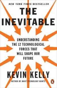 『これからインタ－ネットに起こる「不可避な１２の出来事」』(原書)<br>The Inevitable : Understanding the 12 Technological Forces That Will Shape Our Future