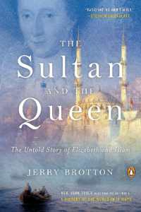 The Sultan and the Queen : The Untold Story of Elizabeth and Islam