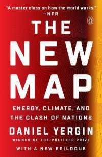 Ｄ．ヤーギン『新しい世界の資源地図：エネルギー・気候変動・国家の衝突』（原書）<br>The New Map : Energy, Climate, and the Clash of Nations