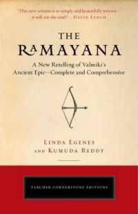 The Ramayana : A New Retelling of Valmiki's Ancient Epic--Complete and Comprehensive (Cornerstone Editions)