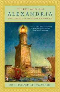 アレクサンドリア盛衰史：近代世界の生誕<br>The Rise and Fall of Alexandria : Birthplace of the Modern World