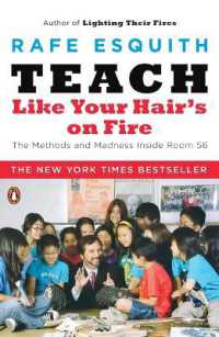 『子どもにいちばん教えたいこと－将来を大きく変える理想の教育』（原書）<br>Teach Like Your Hair's on Fire : The Methods and Madness inside Room 56