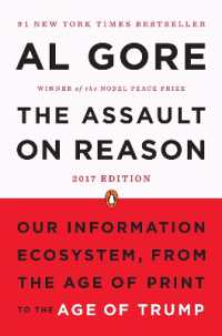 アル・ゴア『理性の奪還 　もうひとつの「不都合な真実」』（原書）<br>The Assault on Reason : Our Information Ecosystem, from the Age of Print to the Age of Trump, 2017 Edition
