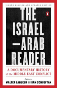 The Israel-Arab Reader : A Documentary History of the Middle East Conflict （7 REV UPD）