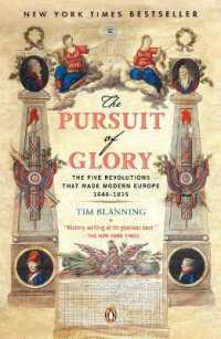 栄光の追求：ヨーロッパ史1648-1815年<br>The Pursuit of Glory : The Five Revolutions that Made Modern Europe: 1648-1815 (The Penguin History of Europe)