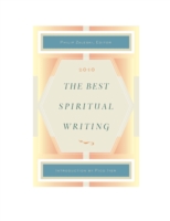 The Best Spiritual Writing 2010 (Best Spiritual Writing)