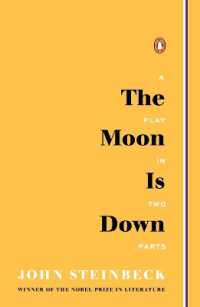 The Moon Is Down : A Play in Two Parts