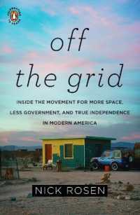 Off the Grid: Inside the Movement for More Space, Less Government, and True Independence in Modern America