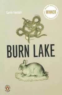 Burn Lake (Penguin Poets)
