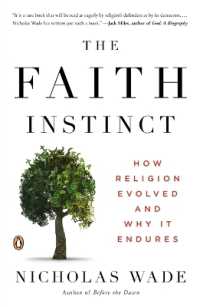 『宗教を生みだす本能 　進化論からみたヒトと信仰』（原書）<br>The Faith Instinct : How Religion Evolved and Why It Endures