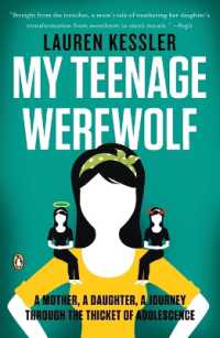 My Teenage Werewolf: A Mother, a Daughter, a Journey Through the Thicket of Adolescence