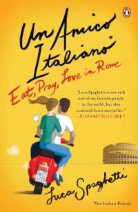 Un Amico Italiano : Eat, Pray, Love in Rome