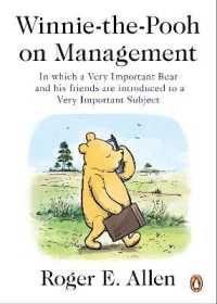 Winnie-the-Pooh on Management : In which a Very Important Bear and his friends are introduced to a Very Important Subject