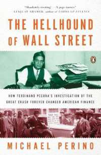 The Hellhound of Wall Street : How Ferdinand Pecora's Investigation of the Great Crash Forever Changed American Finance