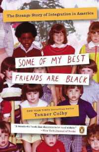 Some of My Best Friends Are Black : The Strange Story of Integration in America