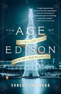 The Age of Edison: Electric Light and the Invention of Modern America