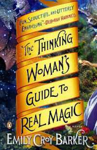 The Thinking Woman's Guide to Real Magic : A Novel