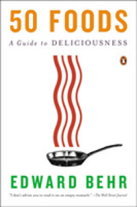 50 Foods : A Guide to Deliciousness （Reprint）
