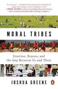 Moral Tribes : Emotion, Reason, and the Gap between Us and Them