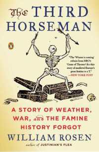 The Third Horseman : A Story of Weather, War and the Famine History Forgot